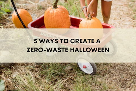 5 Ways to Create a Zero-Waste Halloween