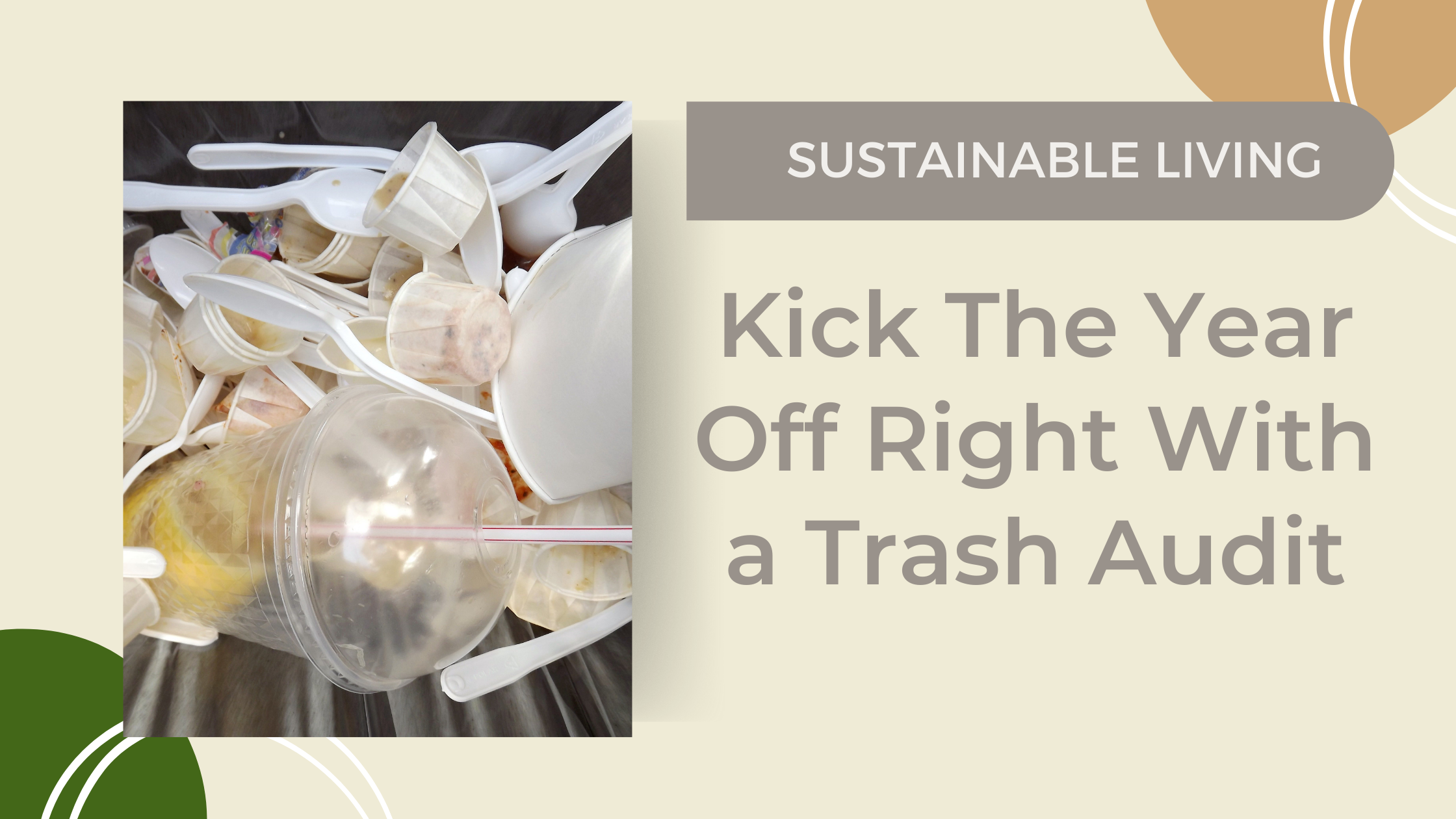 Kick The Year Off Right With a Trash Audit