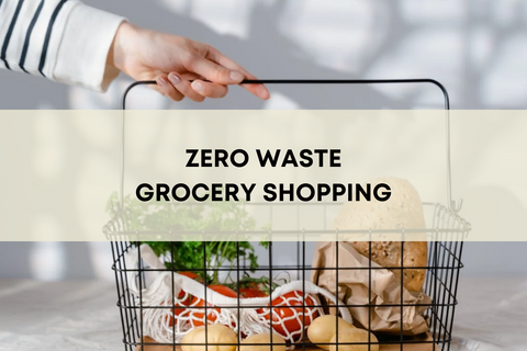 Zero Waste Grocery Shopping